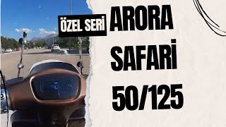 ÖZEL SERİ ARORA SAFARİ 50  125 [upl. by Oria]