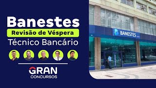 Concurso Banestes  Revisão de Véspera Técnico Bancário [upl. by Geraldina702]