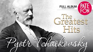 TCHAIKOVSKY  The Greatest Hits  2 HOURS CLASSICAL MUSIC [upl. by Woodall329]