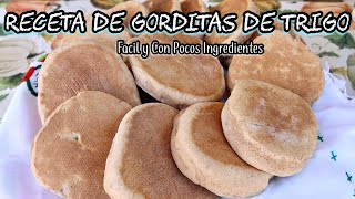 ASÍ PREPARA MI MAMÁ LAS GORDITAS DE TRIGO EN EL COMAL  FÁCIL 🌾 [upl. by Anitnoc996]