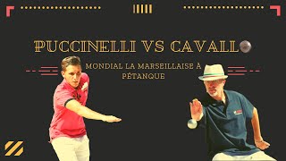 Puccinelli vs Cavallo Mondial la Marseillaise à Pétanque [upl. by Dusty]