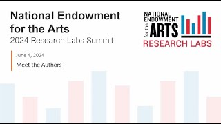 National Endowment for the Arts 2024 Research Labs Summit Meet the Authors with captions [upl. by Brier]