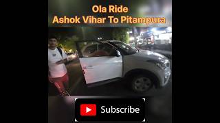 Ola Ride 52Km distance ka Mila ₹49 ashok vihar se pitampura tranding youtubeshorts ytshorts yt [upl. by Poock]