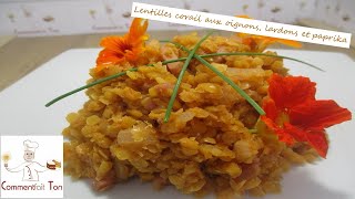 Lentilles corail aux oignons lardons et paprika  recette avec lentilles [upl. by Sisely]