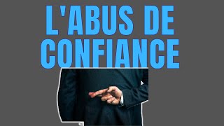 2 minutes pour comprendre  Labus de confiance [upl. by Direj]