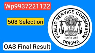 OAS Final Result 2024 କେତେ ପିଲା OAS selected ହେଲେ Bikash Sir କଣ କହିଲେ [upl. by Gustie]