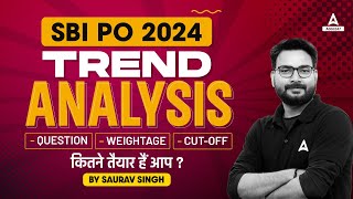 SBI PO 2024 Notification  Trend Analysis  Question Weightage amp CutOff  By Saurav Singh [upl. by Pearl152]