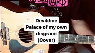 Devildice  Palace of my own disgrace cover shorts reels [upl. by Lepper928]