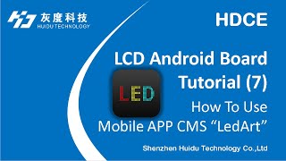 Huidu LCD Controller Tutorial 7 How to Use Mobile APP CMS LedArt [upl. by Ellennahs503]