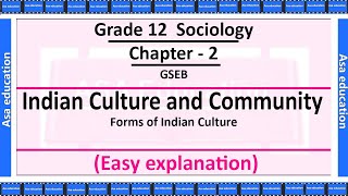 Ch 22 Forms of Indian Culture Sociology Grade 12 GSEB Easy Explanation in Hindi [upl. by Micaela]