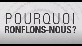 Pourquoi ronflonsnous [upl. by Dee]