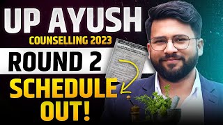 UP AYUSH Counselling 2023  Round 2 Official Schedule Out  BAMS BUMS BHMS Counselling [upl. by Akirret]