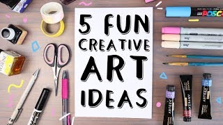 5 Fun and Creative Art Ideas to get you Inspired [upl. by Rramahs]