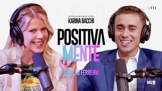 POSITIVAMENTE COM NIKOLAS FERREIRA [upl. by Notrub]