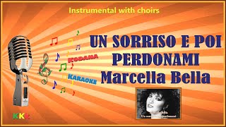 Un sorriso e poi perdonami  Marcella Bella  Karaoke Instrumental con Cori  Kodana Karaoke [upl. by Aicatsal]