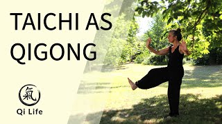 Taichi as Qigong [upl. by Fidellas]