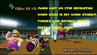 Mario Kart Wii CTGP Revolution Wario races in N64 Wario Stadium Tyreses 23rd Birthday Special [upl. by Anilek686]