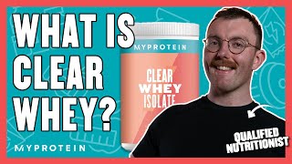 What Is Clear Whey Benefits Protein amp How To Use  Nutritionist Explains  Myprotein [upl. by Mcnalley906]