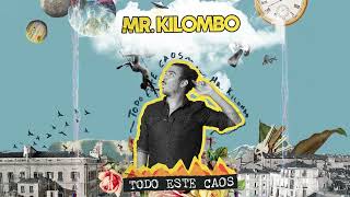 MrKilombo  quotTodo Este Caosquot Full Album [upl. by Myranda274]