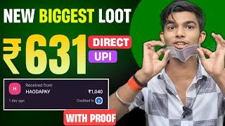 ₹631 Biggest Trick New Earning App Today  Paytm Cash Loot Offer Today  New Earning App [upl. by Lleneg209]