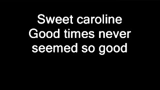 Neil Diamond  quotSweet Carolinequot Lyrics [upl. by Tevlev]