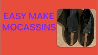 Easy Make Moccasins [upl. by Yerfoeg]