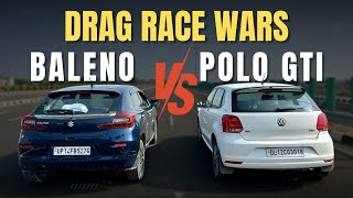 BALENO VS POLO GT DRAG RACE🔥 [upl. by Aldercy]