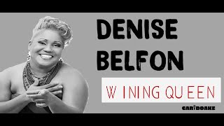 Denise Belfon  Wining Queen Soca Lyrics by Cariboake The Official Caribbean Karaoke Event [upl. by Kurtzman927]