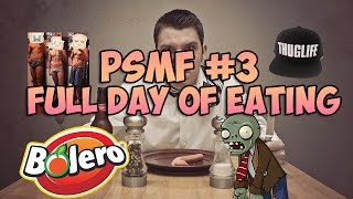 PSMF 3  Full Day of Eating  Ya acabamos srs [upl. by Aspia]