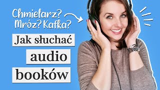 Jak słuchać audiobooków 📚 7 trików dla każdego [upl. by Atinav]