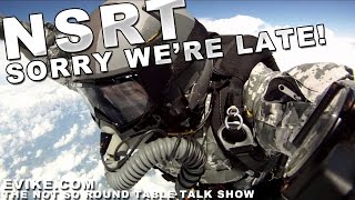 Sorry Were LATE  NSRT Ep45  Airsoft Evikecom [upl. by Neztnaj]