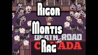 Extended Soundtrack Rigor Mortis Rag Death Road to Canada 30 min [upl. by Adia]