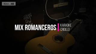 Mix Romanceros Criollos  Karaoke Engañada  Todo se Paga  China Hereje [upl. by Theresita]