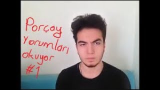 Porçay Yorumları Okuyor 1 Porçay Silinen Video [upl. by Ahsineb]