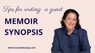 Synopsis Writing Tips for Memoir [upl. by Leonor653]