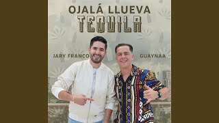 OJALÁ LLUEVA TEQUILA [upl. by Elime605]