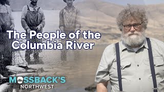 The People of the Columbia River  Mossbacks Northwest [upl. by Sitelc]