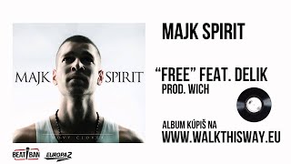 Majk Spirit  Free feat DELIK prod Wich [upl. by Ecirum]