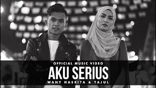 Tajul amp Wany Hasrita  Aku Serius Official Music Video [upl. by Nyram96]