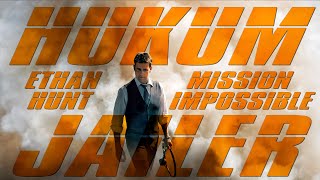 Mission Impossible Ethan Hunt ft Hukum  Thalaivar Alappara  A TPMS Edits [upl. by Einneb]