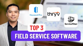 3 BEST Home amp Field Service Software Compared  Housecall Pro Thryv ServiceTitan [upl. by Marba]