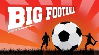 Big Football The Trailer [upl. by Arretnahs570]