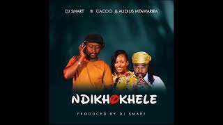 Ndikhokhele  DJ Smart Ft Cacoo amp Audius Mtawarira [upl. by Patten767]