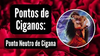 Ponto de Cigana  Ciganita ciganita eita cigana bonita [upl. by Nairred]