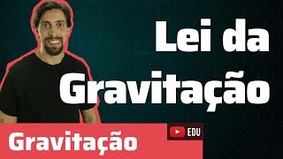 Gravitação Lei da Gravitação  Física [upl. by Mccandless245]