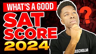 What Is a Good SAT Score In 2024 How To Set Your Target Score [upl. by Boardman]