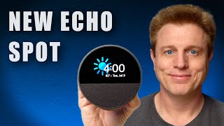 NEW Echo Spot BEST Echo with a Screen [upl. by Avram60]