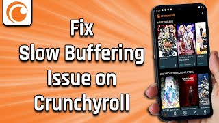 How To Fix Slow Buffering Issue on Crunchyroll easy solution [upl. by Deerc]