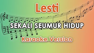 Lesti  Sekali Seumur Hidup Karaoke Lirik Tanpa Vokal by regis [upl. by Nnylyahs361]