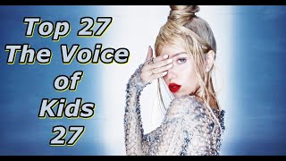 Top 27  The Voice of Kids 27 [upl. by Airretnahs]